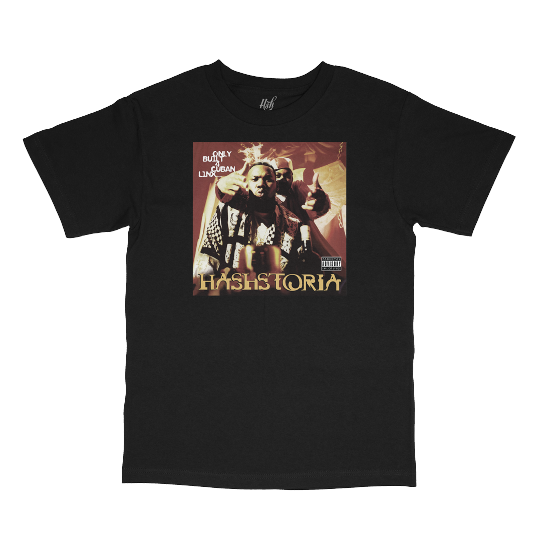 Only Built For Hashstoria T-Shirt
